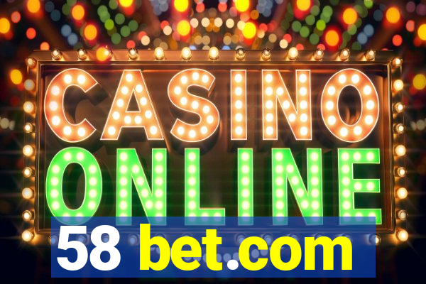 58 bet.com